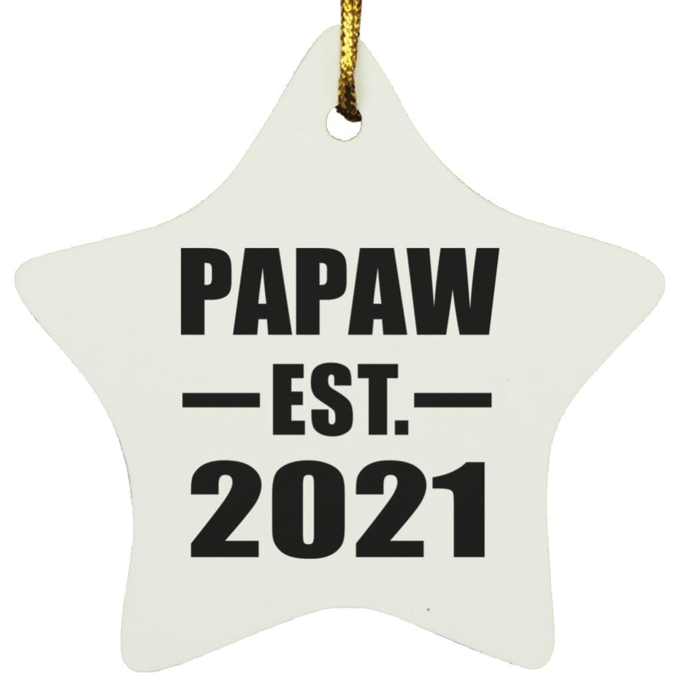 Papaw Established EST. 2021 - Star Ornament