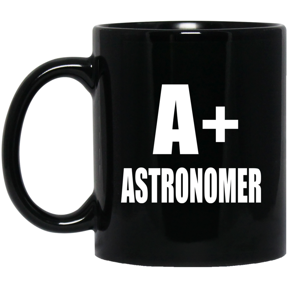 A+ Astronomer - 11oz Coffee Mug Black