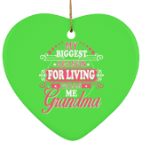 My Biggest Reason For Living Calls Me Grandma - Heart Ornament