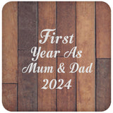 First Year As Mum & Dad 2024 - Drink Coaster E