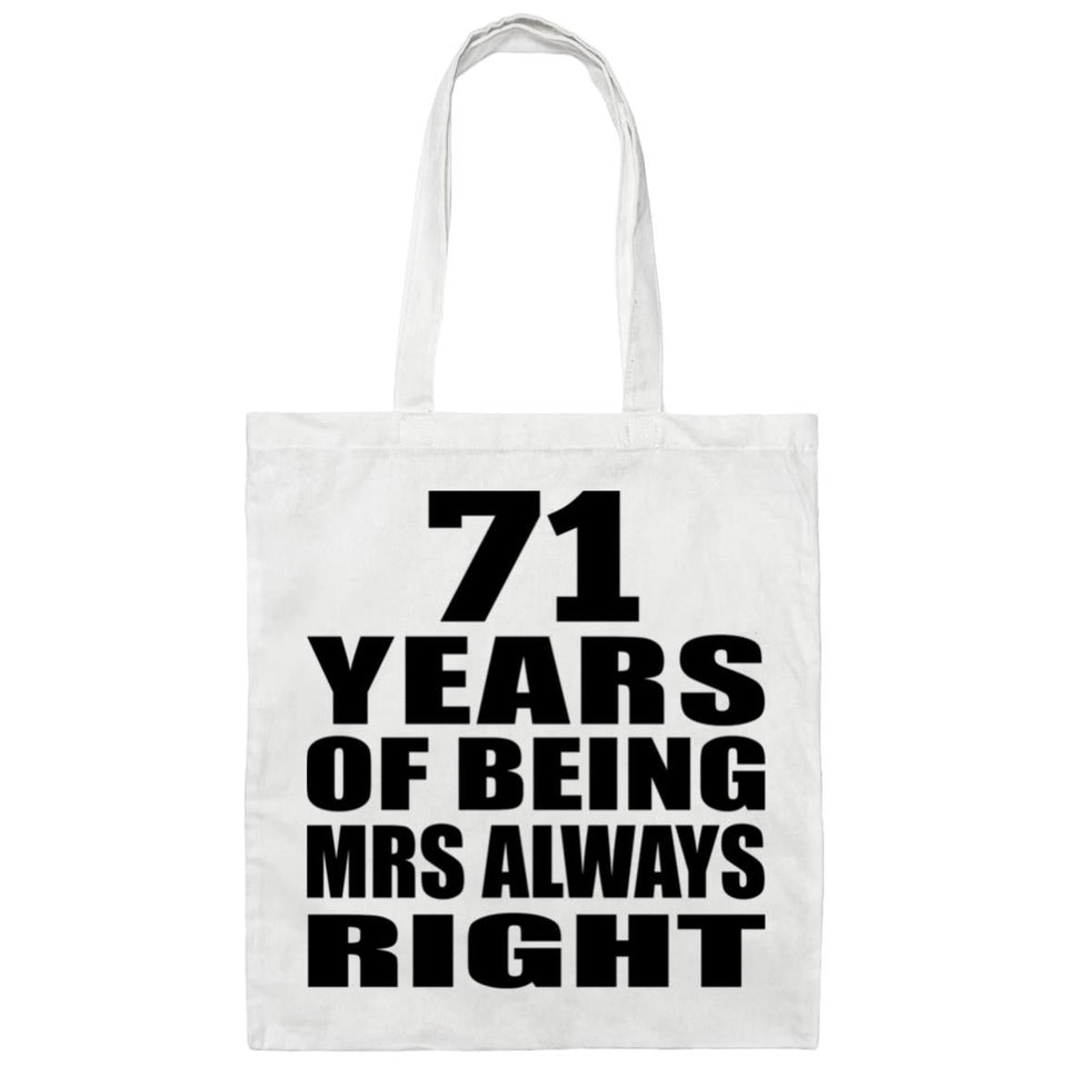 71st Anniversary 71 Years of Being Mrs Always Right - Tote Bag White