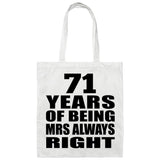 71st Anniversary 71 Years of Being Mrs Always Right - Tote Bag White