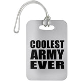 Coolest Army Ever - Luggage Bag Tag