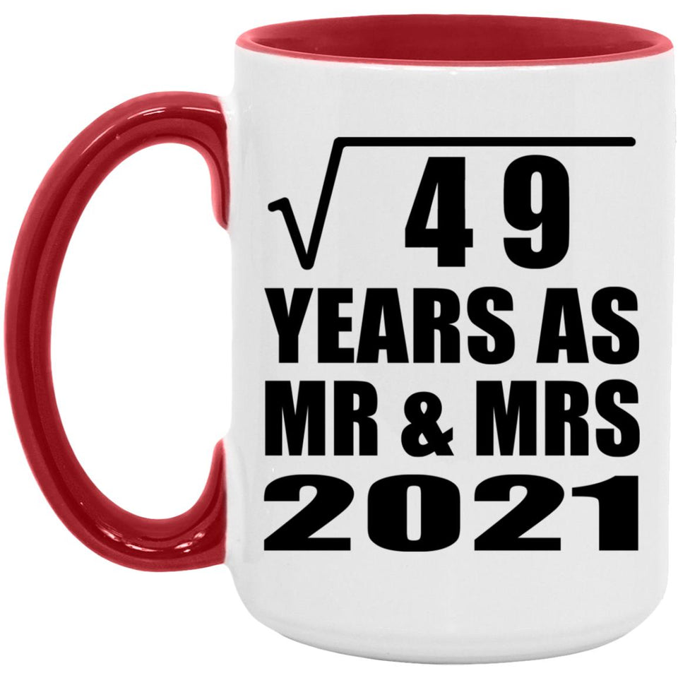 7th Anniversary Square Root of 49 Years As Mr & Mrs 2021 - 15oz Accent Mug Red