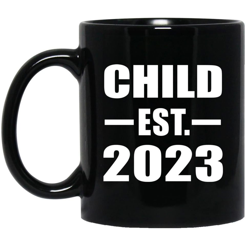 Child Established EST. 2023 - 11oz Coffee Mug Black