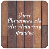 First Christmas As An Amazing Grandpa - Drink Coaster E