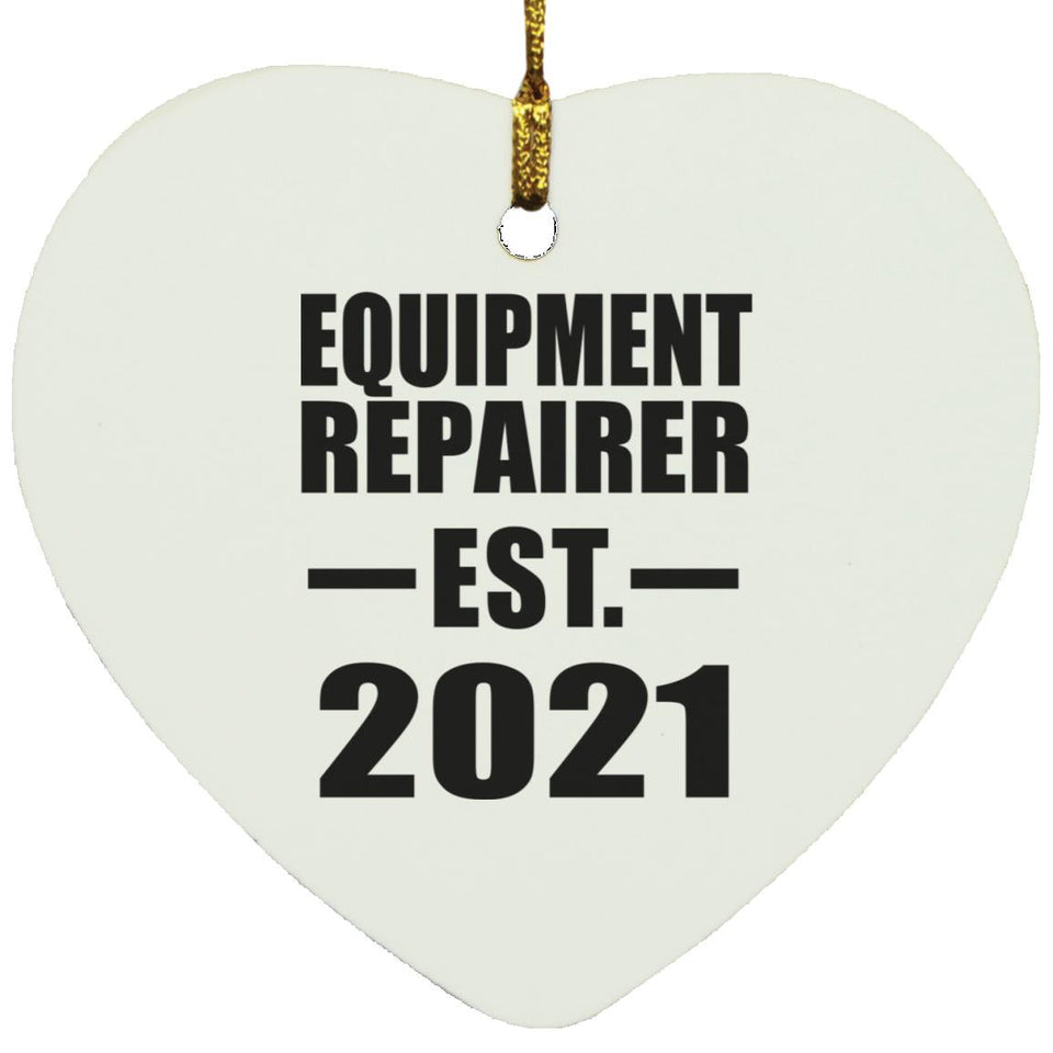 Equipment Repairer Established EST. 2021 - Heart Ornament