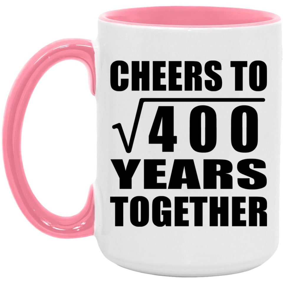 20th Anniversary Cheers To Square Root of 400 Years Together - 15oz Accent Mug Pink