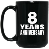 8th Anniversary 8 Years - 15 Oz Coffee Mug Black
