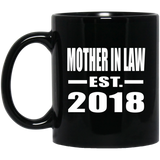 Mother In Law Established EST. 2018 - 11 Oz Coffee Mug Black