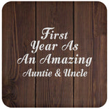 First Year As An Amazing Auntie & Uncle - Drink Coaster D