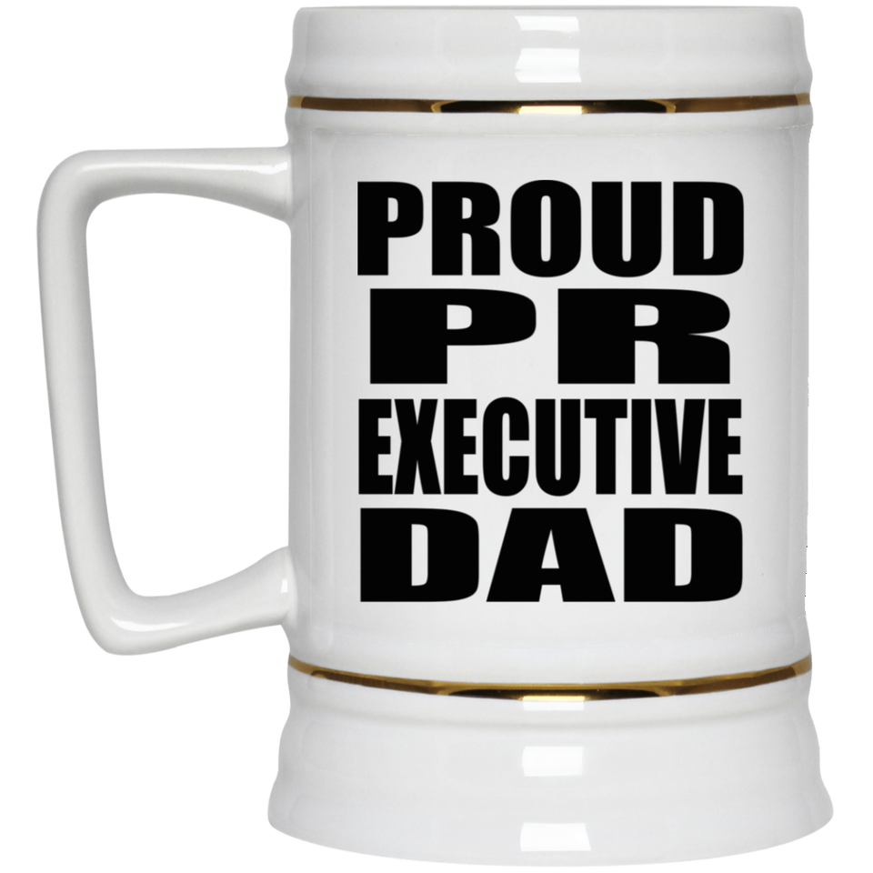 Proud PR Executive Dad - Beer Stein