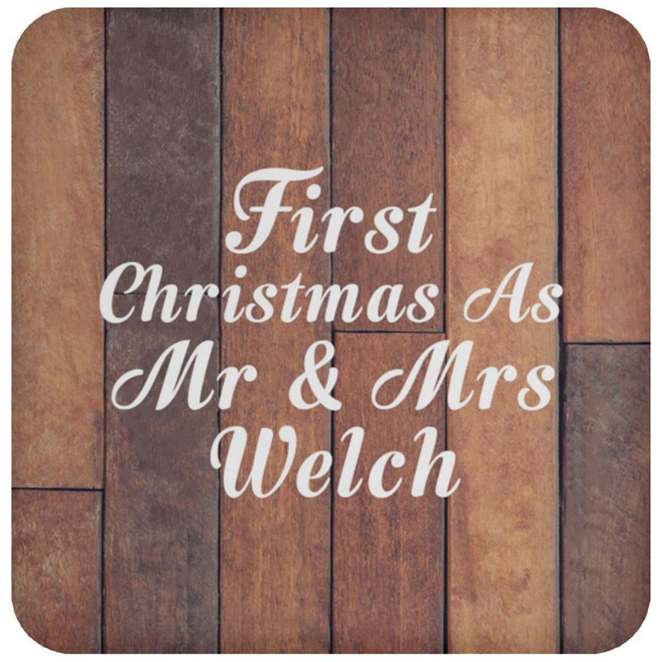 First Christmas As Mr & Mrs Welch - Drink Coaster E