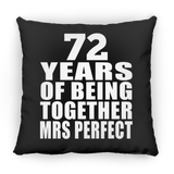 72nd Anniversary 72 Years Of Being Mrs Perfect - Throw Pillow Black