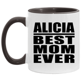 Alicia Best Mom Ever - 11oz Accent Mug Black