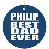 Philip Best Dad Ever - Circle Ornament