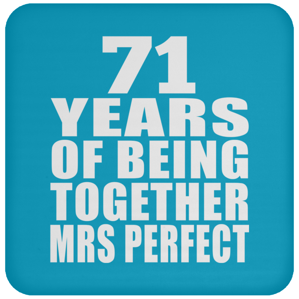 71st Anniversary 71 Years Of Being Mrs Perfect - Drink Coaster