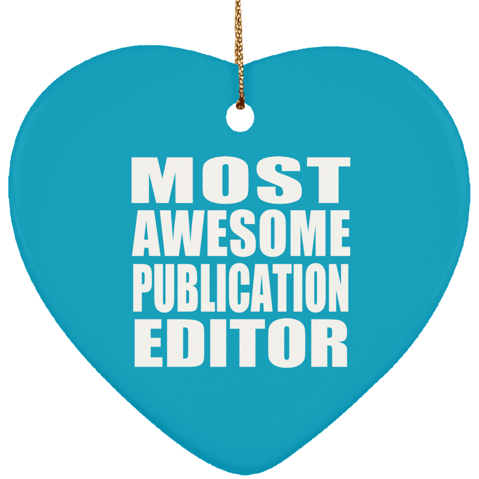 Most Awesome Publication Editor - Heart Ornament