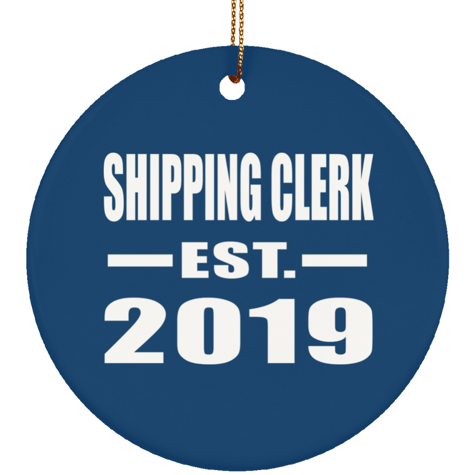 Shipping Clerk Established EST. 2019 - Circle Ornament