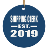 Shipping Clerk Established EST. 2019 - Circle Ornament