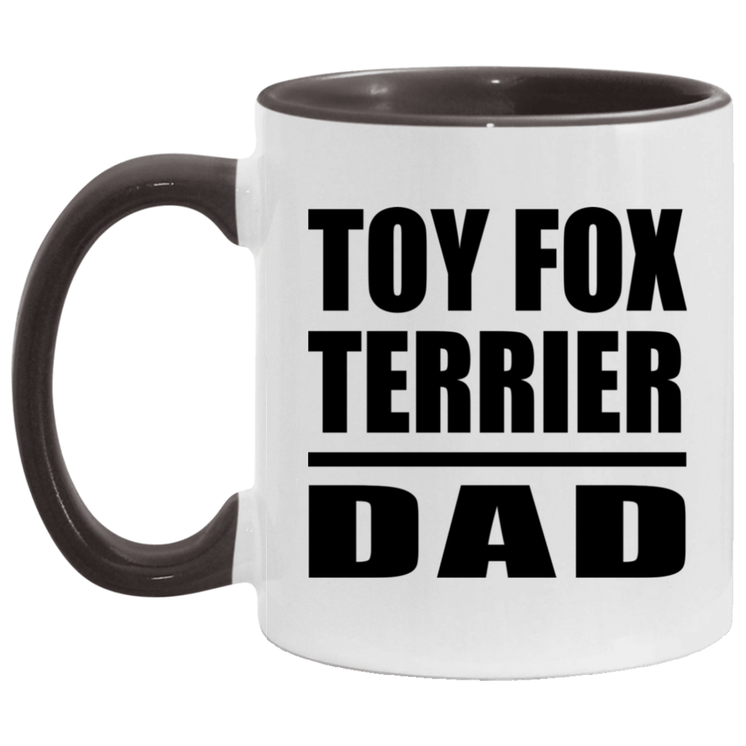Toy Fox Terrier Dad - 11oz Accent Mug Black