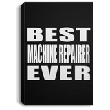 Best Machine Repairer Ever - Canvas Portrait