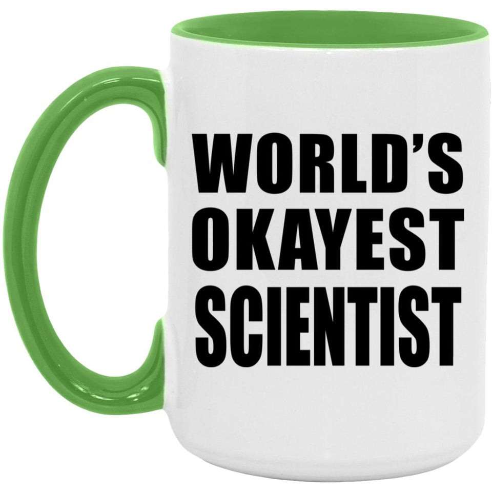 World's Okayest Scientist - 15oz Accent Mug Green