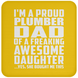Proud Plumber Dad Of Awesome Daughter - Drink Coaster