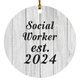 Social Worker Established Est. 2024 - Circle Ornament F