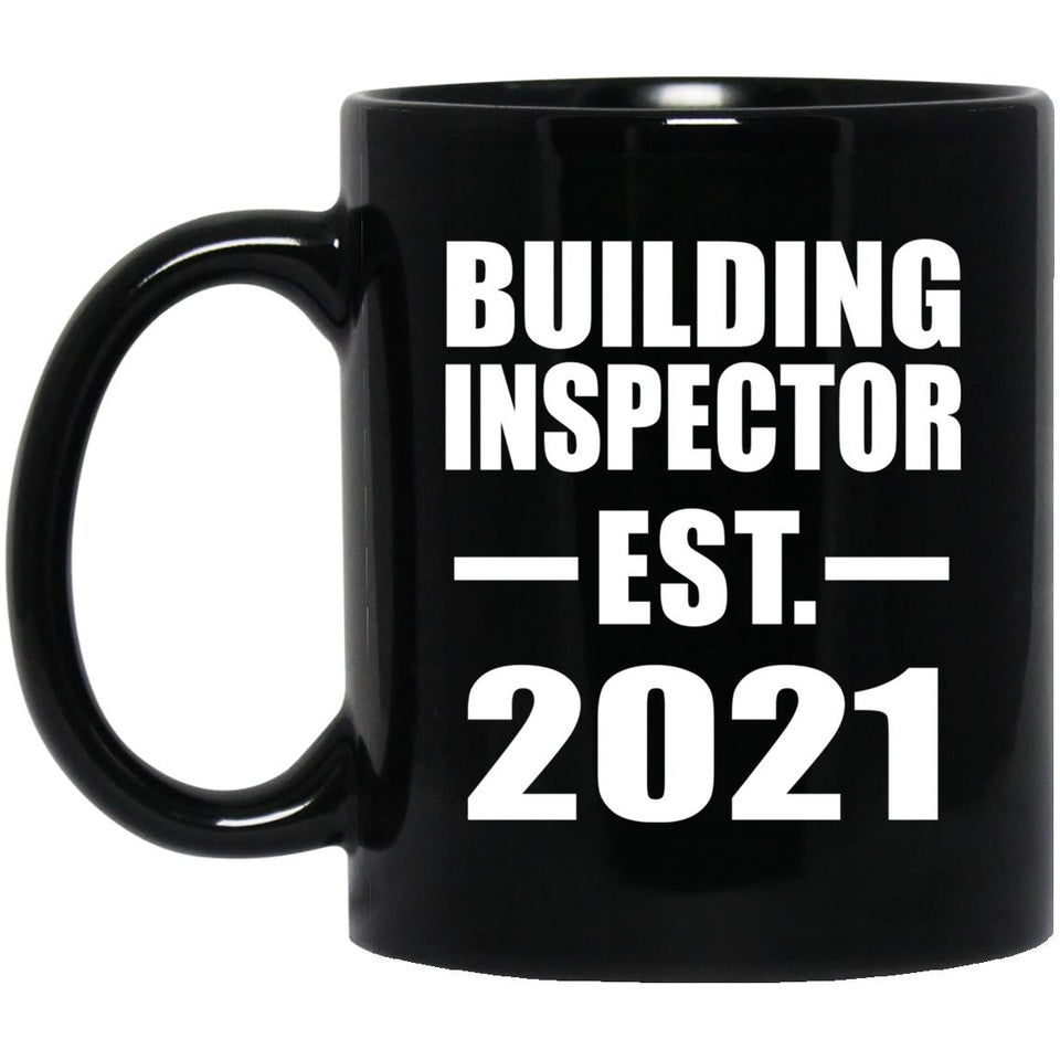 Building Inspector Established EST. 2021 - 11oz Coffee Mug Black
