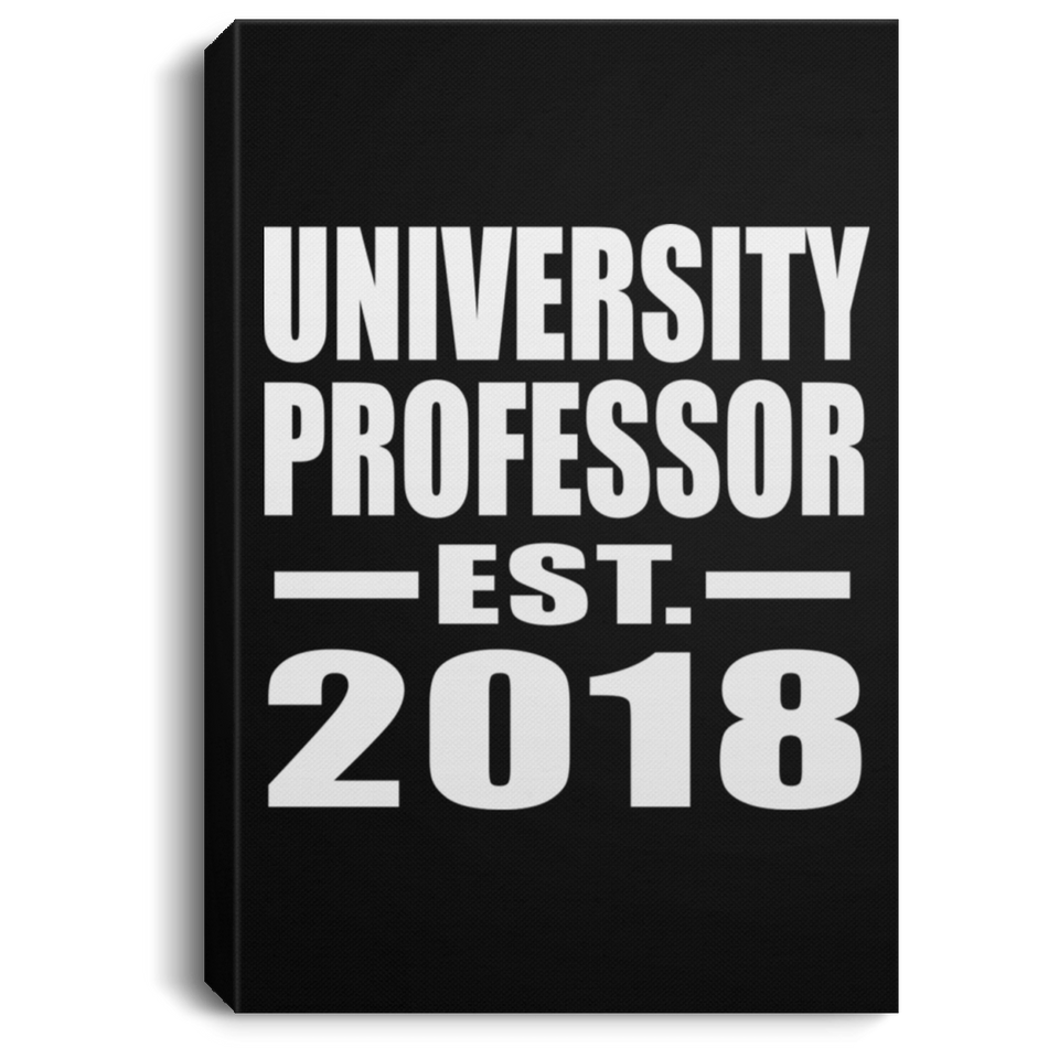 University Professor Established EST. 2018 - Canvas Portrait