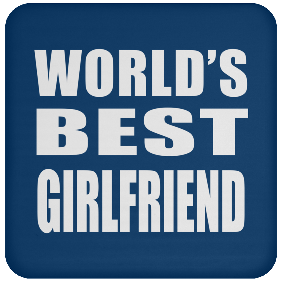 World's Best Girlfriend - Drink Coaster