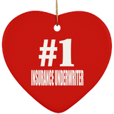Number One #1 Insurance Underwriter - Heart Ornament