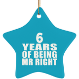 6th Anniversary 6 Years Of Being Mr Right - Star Ornament