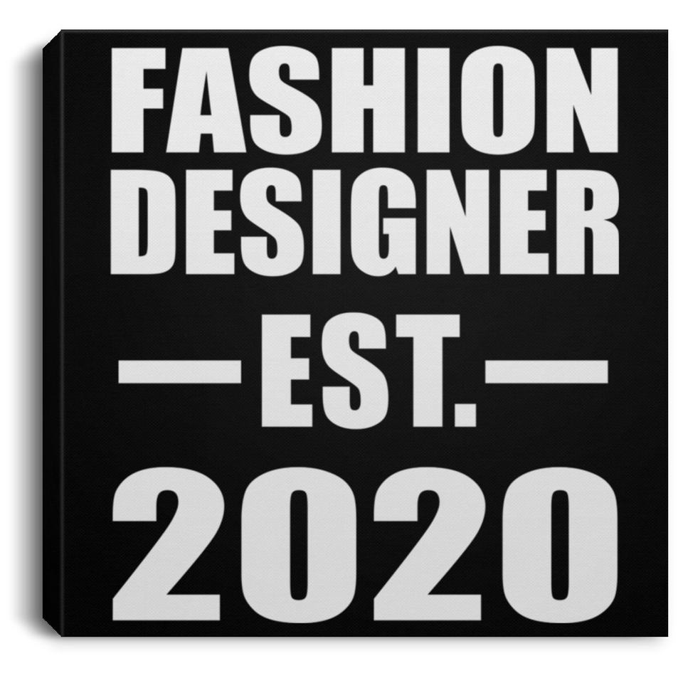 Fashion Designer Established EST. 2020 - Canvas Square