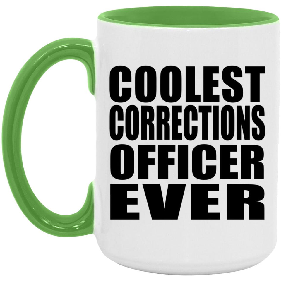 Coolest Corrections Officer Ever - 15oz Accent Mug Green