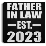 Father In Law Established EST. 2023 - Canvas Square