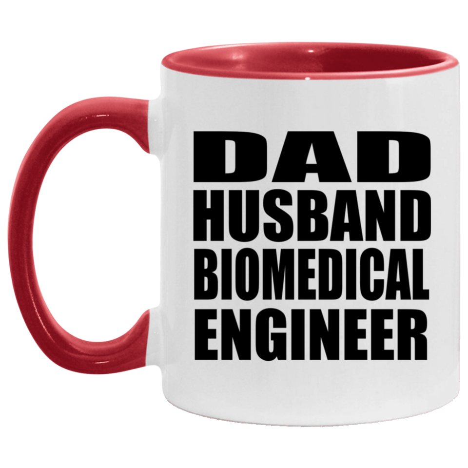Dad Husband Biomedical Engineer - 11oz Accent Mug Red