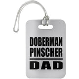 Doberman Pinscher Dad - Luggage Bag Tag