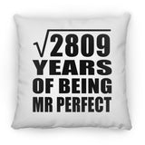 53rd Anniversary Square Root of 2809 Years of Mr Perfect - Throw Pillow