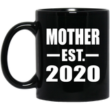 Mother Established EST. 2020 - 11oz Coffee Mug Black