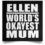 Ellen World's Okayest Mum - Poster Square