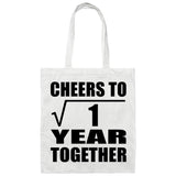 1st Anniversary Cheers To  Square Root of 1 Year Together - Tote Bag White