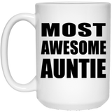 Most Awesome Auntie - 15 Oz Coffee Mug