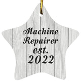 Machine Repairer Established Est. 2022 - Star Ornament F
