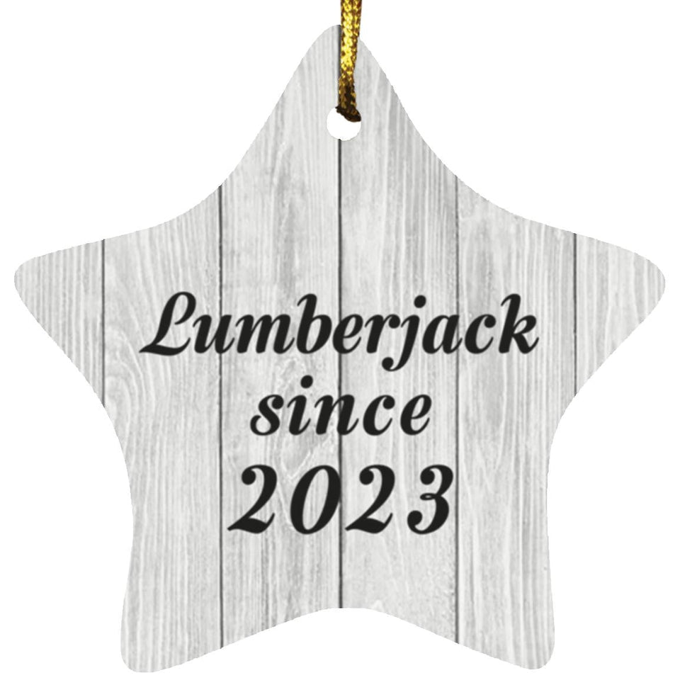 Lumberjack Since 2023 - Star Ornament F