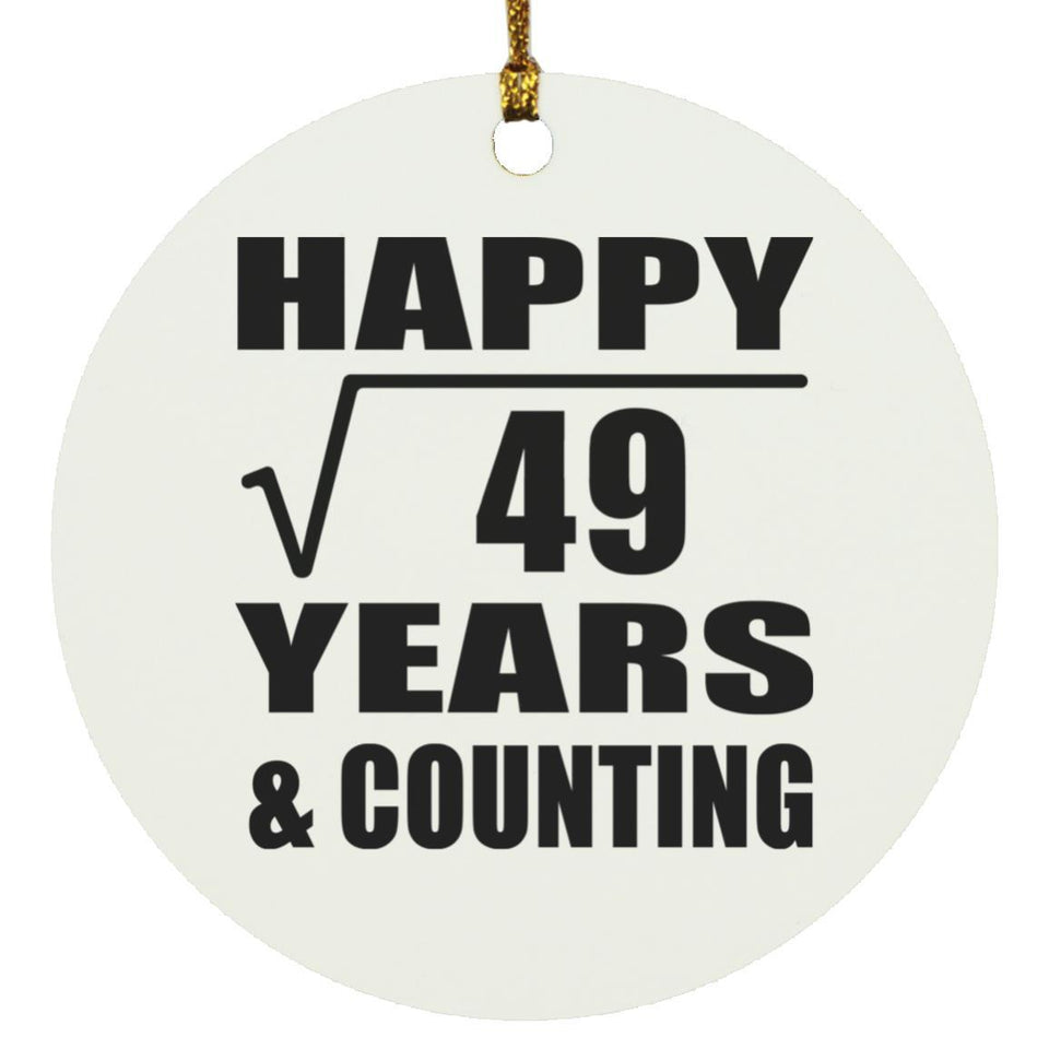 Happy 7th Anniversary Square Root of 49 Years & Counting - Circle Ornament