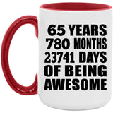 65th Birthday 65 Years 780 Months 23741 Days Of Awesome - 15oz Accent Mug Red