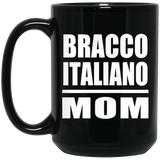 Bracco Italiano Mom - 15oz Coffee Mug Black