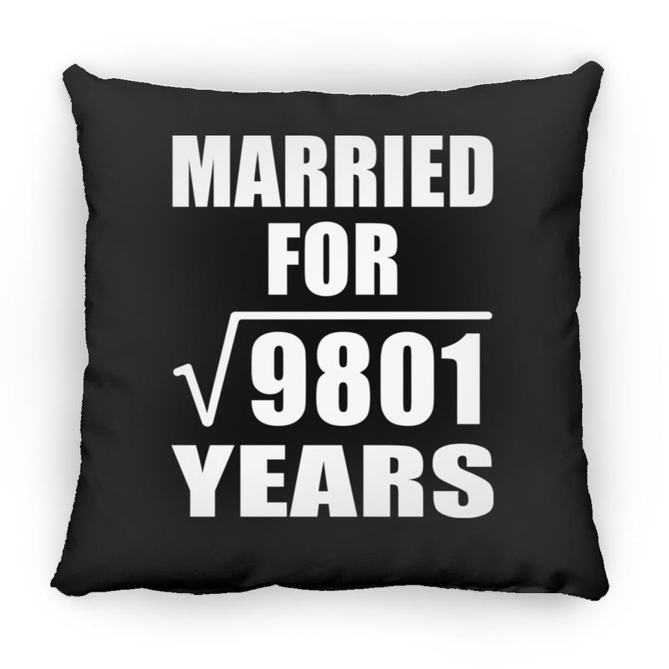 99th Anniversary Married For Square Root of 9801 Years - Throw Pillow Black
